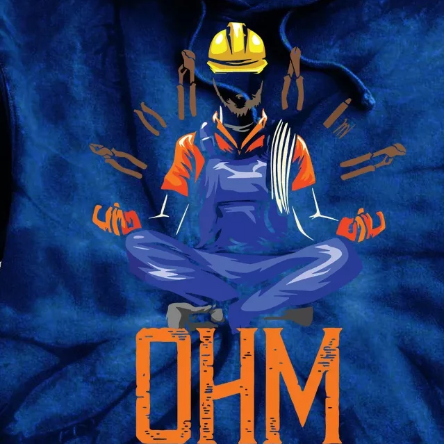 Ohm Meditating Funny Electrician Quote Tie Dye Hoodie