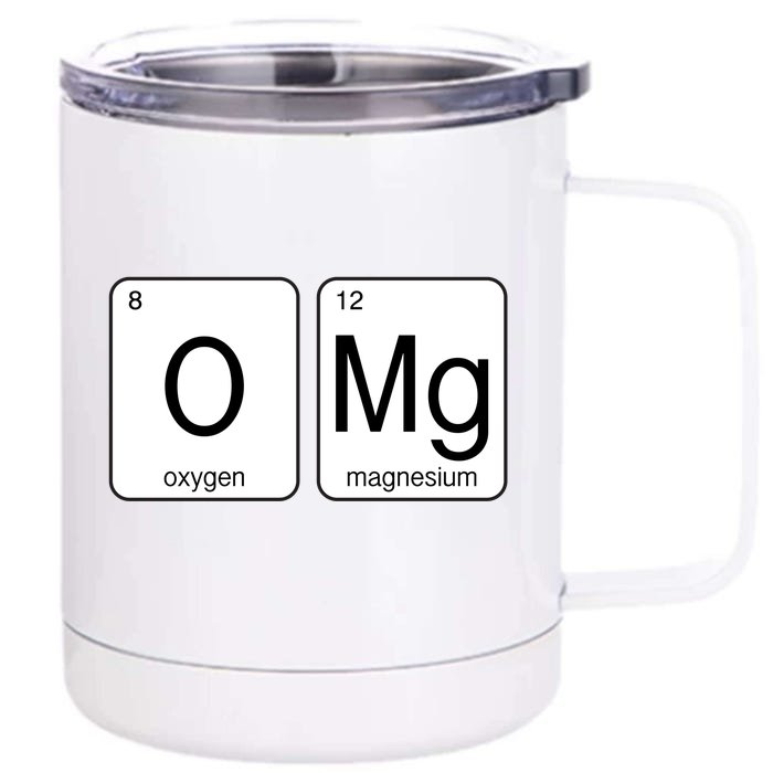 OMG Periodic Table Chemistry Joke Front & Back 12oz Stainless Steel Tumbler Cup