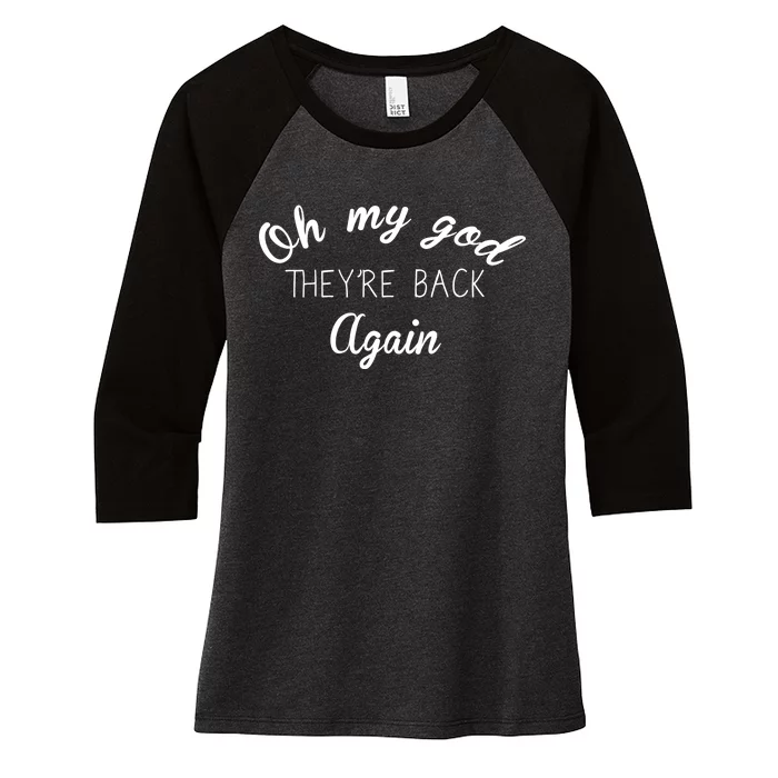 OMG They're Back Again Classic Music Band Women's Tri-Blend 3/4-Sleeve Raglan Shirt