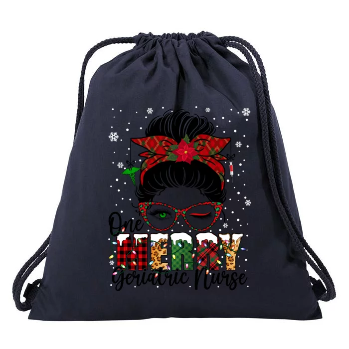 One Merry Geriatric Nurse Messy Bun Xmas Love Nurse Life Gift Drawstring Bag