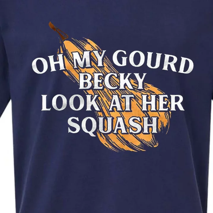 Oh My Gourd Becky Look At Her Squash Sueded Cloud Jersey T-Shirt