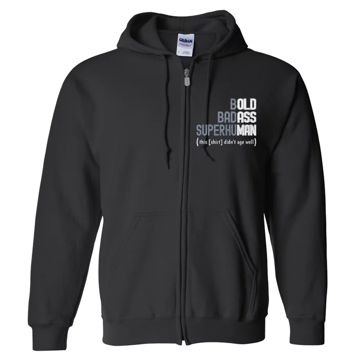 Old Man Gag Gift For Dad Fathers Day Full Zip Hoodie