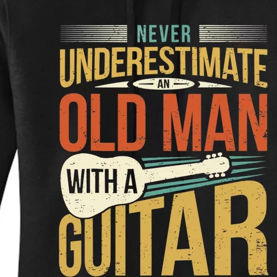 Old Man Guitar Player Saying Father Grandpa Man Guitarist Women's Pullover Hoodie