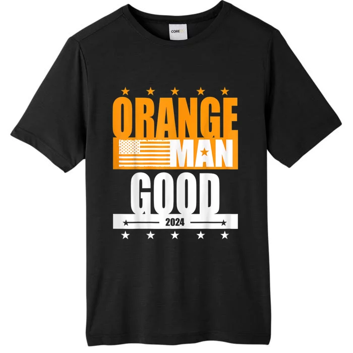 Orange Man Good Meme Patriotic American ChromaSoft Performance T-Shirt