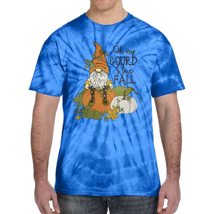 Oh My Gourd I Love Fall Gnome Family Pajama Thanksgiving Gift Tie-Dye T-Shirt