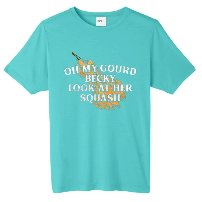 Oh My Gourd Becky Look At Her Squash ChromaSoft Performance T-Shirt