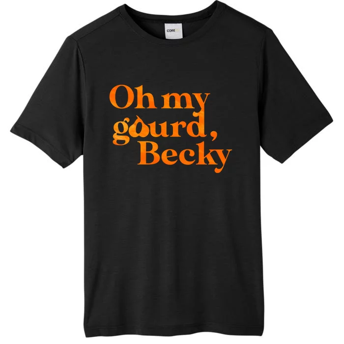 Oh My Gourd Becky Funny ChromaSoft Performance T-Shirt