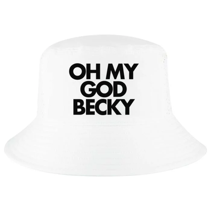 Oh My God Becky Cool Comfort Performance Bucket Hat