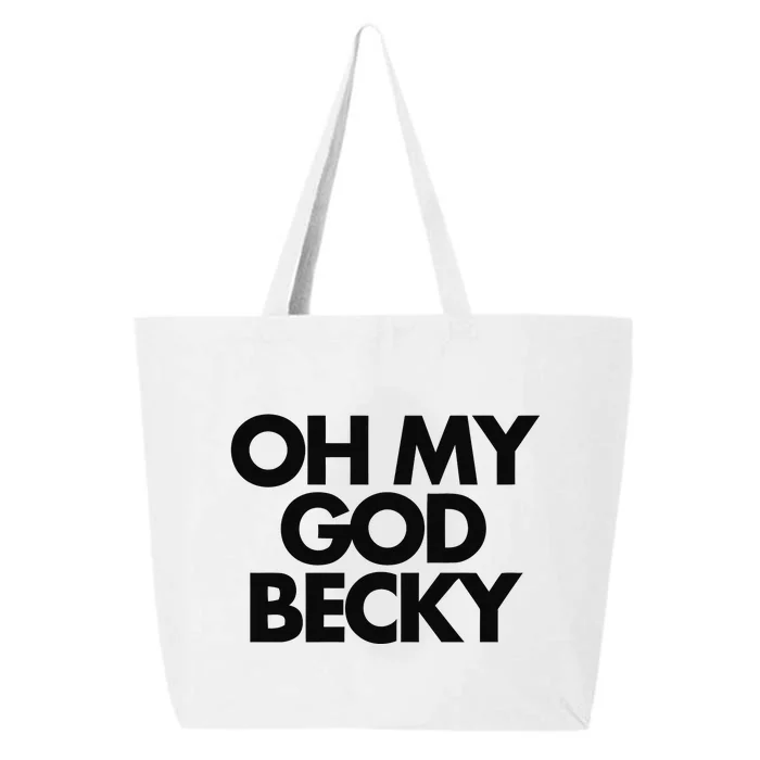 Oh My God Becky 25L Jumbo Tote