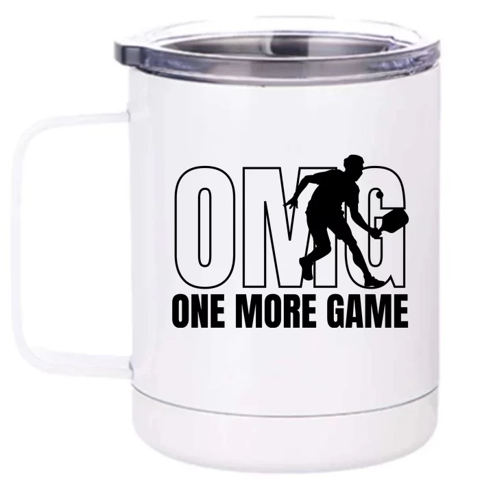 One More Game Omg Retro Funny Pickleball Lover Pickle Ball Front & Back 12oz Stainless Steel Tumbler Cup