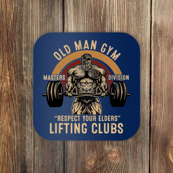 Old Man Gym Respect Your Elders Lifting Clubs Weightlifting Coaster