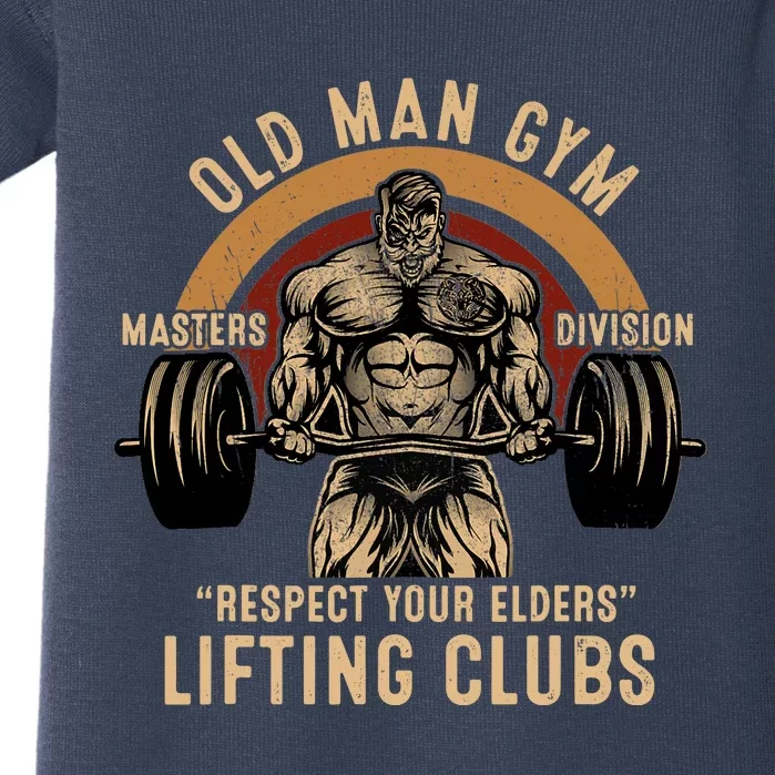 Old Man Gym Respect Your Elders Lifting Clubs Weightlifting Baby Bodysuit