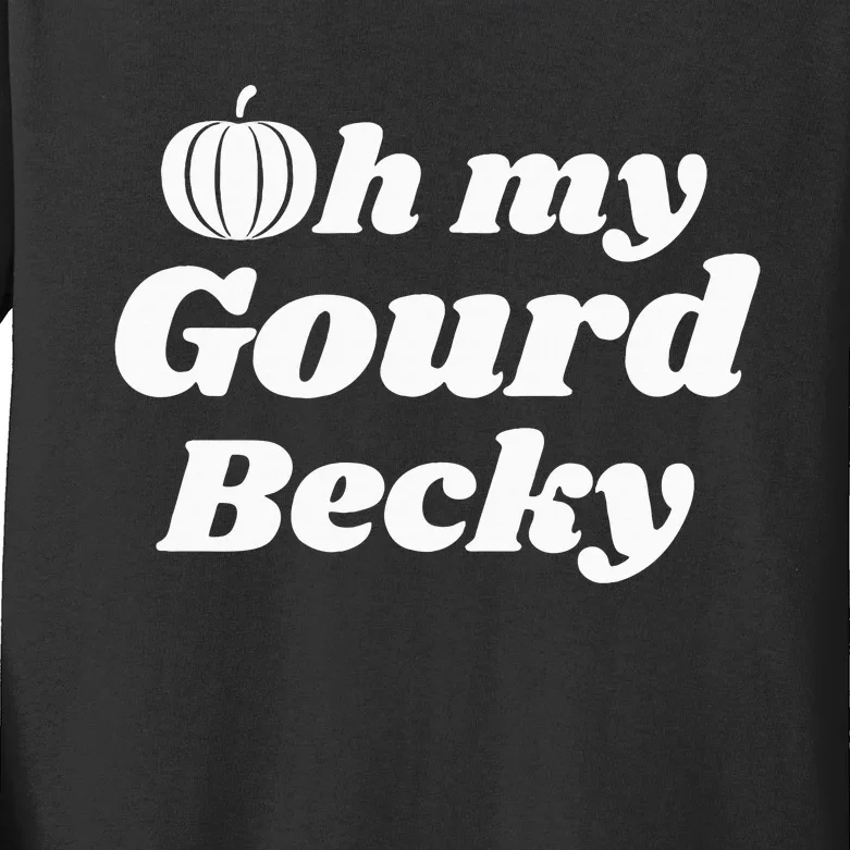 Oh My Gourd Becky Fall Thanksgiving Pumpkin Kids Long Sleeve Shirt