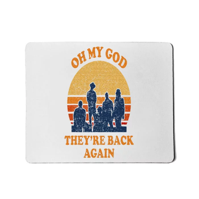 Oh My God Theyre Back Again Boy Band Mousepad