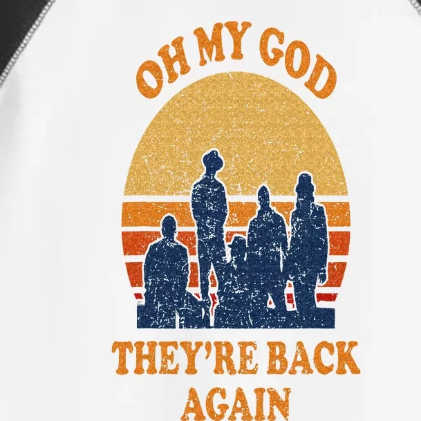 Oh My God Theyre Back Again Boy Band Toddler Fine Jersey T-Shirt