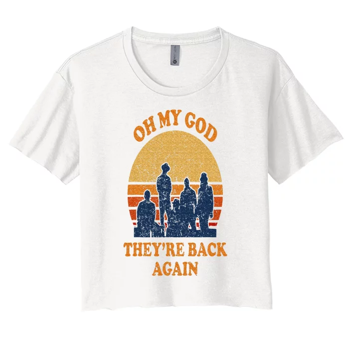 Oh My God Theyre Back Again Boy Band Women's Crop Top Tee