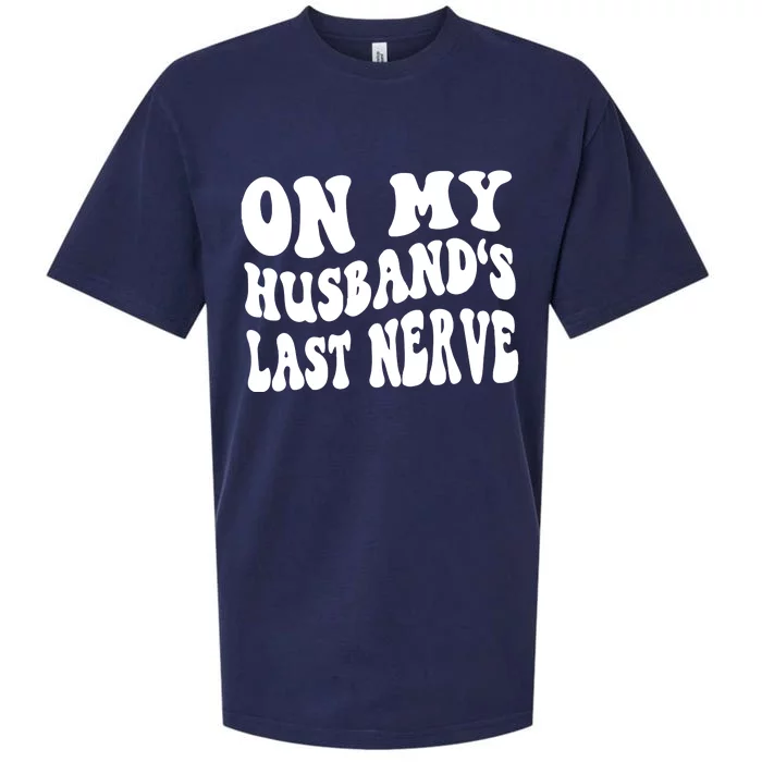 On My Husbands Last Nerve Sueded Cloud Jersey T-Shirt