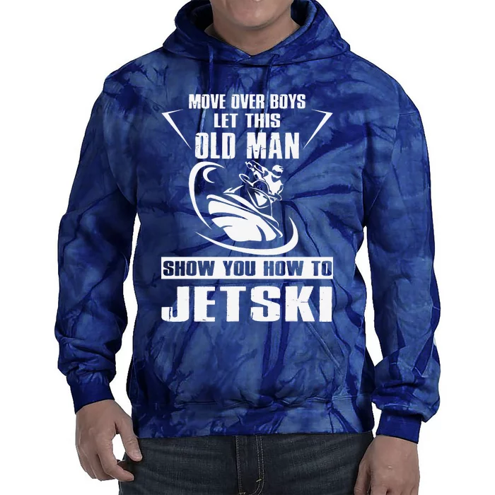 Old Man How To Jetski Cool retro Jet-Ski Jet Skiing Tie Dye Hoodie