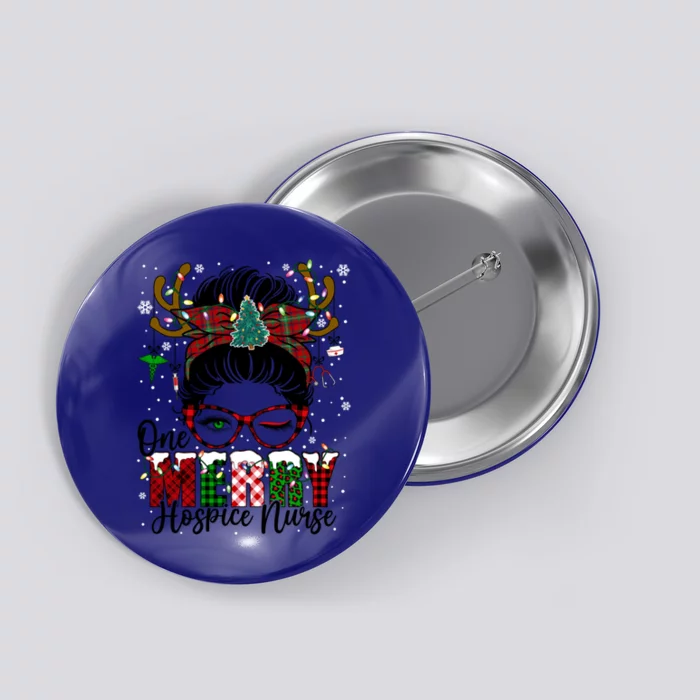 One Merry Hospice Nurse Messy Bun Christmas Love Nurse Life Cute Gift Button