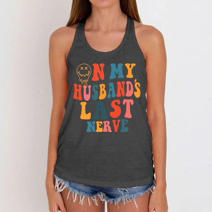 On My Husband's Last Nerve (On back) Funny Groovy Women's Knotted Racerback Tank