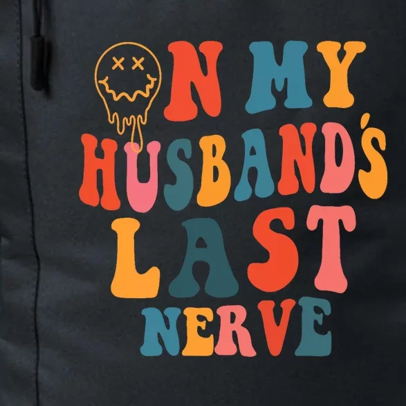 On My Husband's Last Nerve (On back) Funny Groovy Daily Commute Backpack