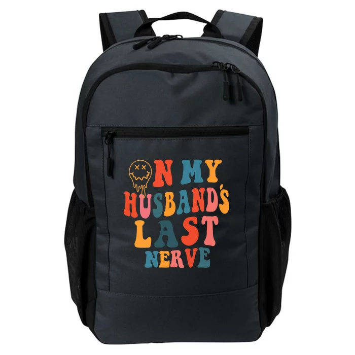 On My Husband's Last Nerve (On back) Funny Groovy Daily Commute Backpack