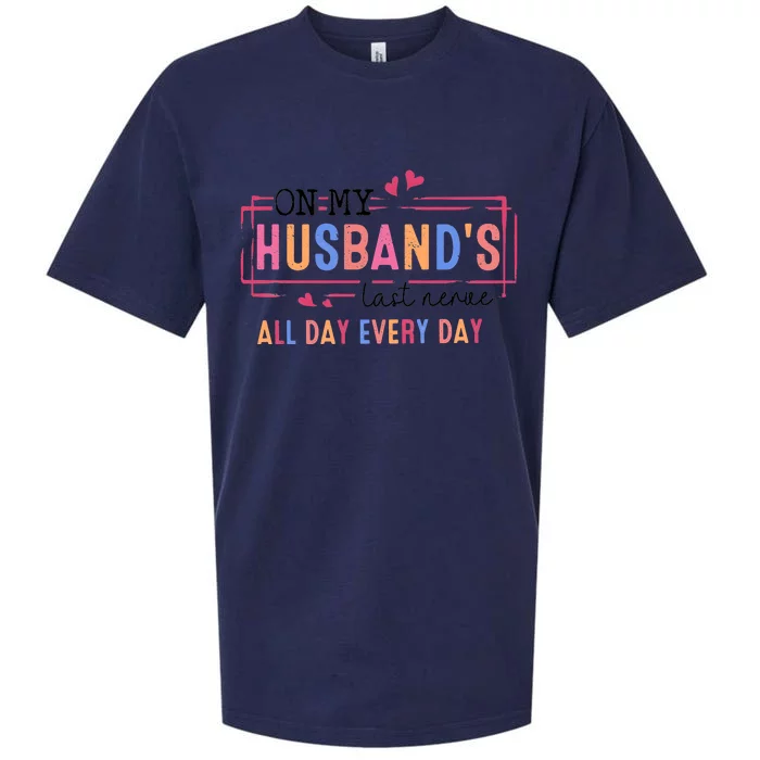 On My HusbandS Nerve Wife Life Sueded Cloud Jersey T-Shirt