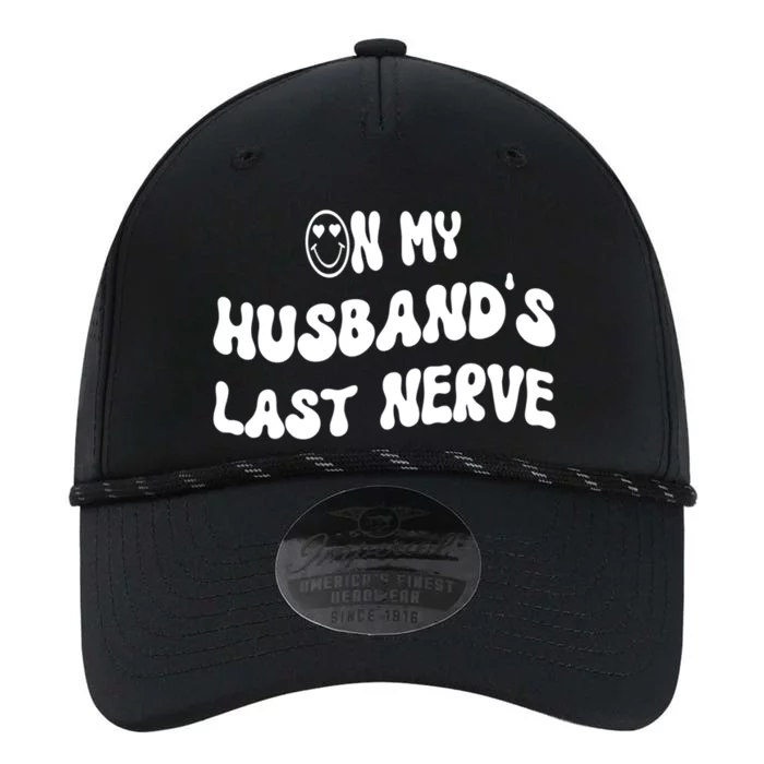 On My Husband's Last Nerve Funny Groovy Quotes Performance The Dyno Cap