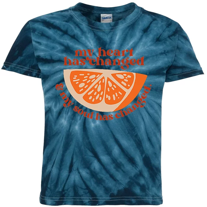 Orange My Heart Has Changed My Soul Has Changed Juice Kids Tie-Dye T-Shirt