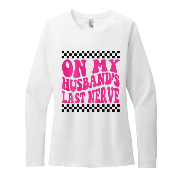 On My Husbands Last Nerve Groovy For Womens CVC Long Sleeve Shirt