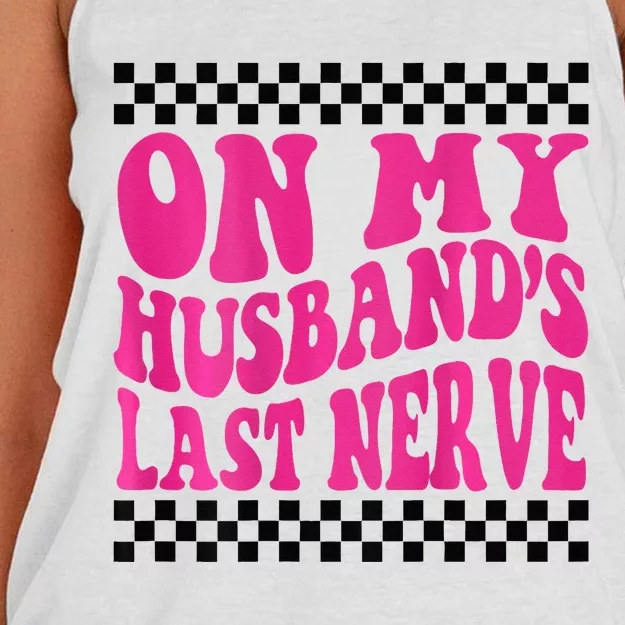 On My Husbands Last Nerve Groovy For Women's Knotted Racerback Tank