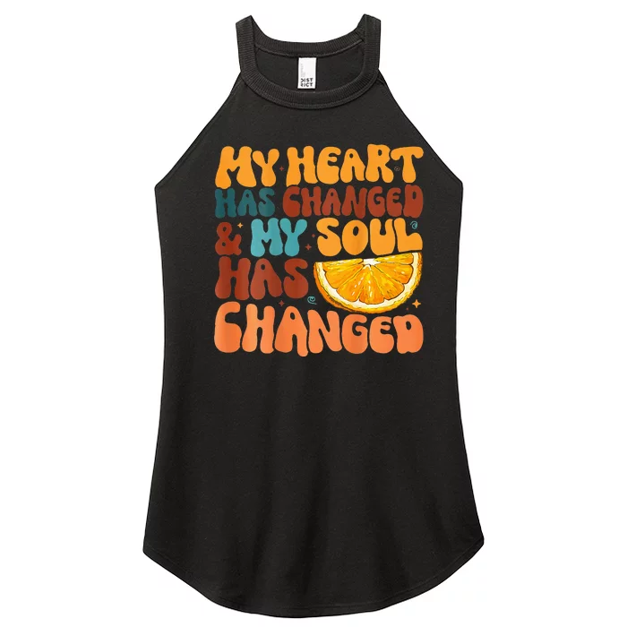 Orange My Heart Has Changed My Soul Has Changed Juice Women’s Perfect Tri Rocker Tank