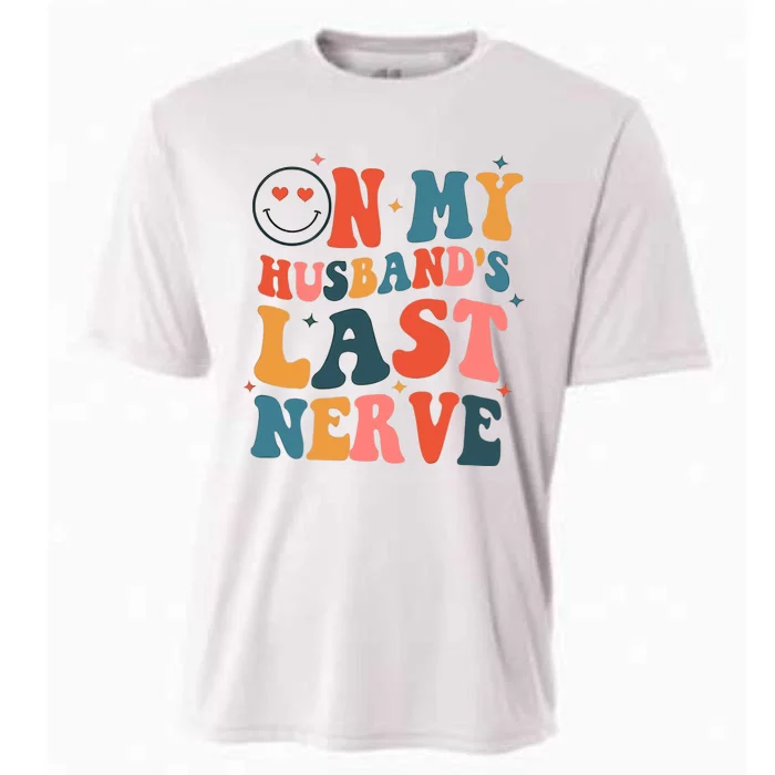 On My Husband's Last Nerve (On back) Funny Tee For Cooling Performance Crew T-Shirt