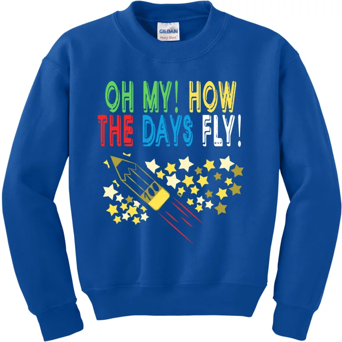 Oh My! How The Days Fly! 100th Day Of School Gift Kids Sweatshirt