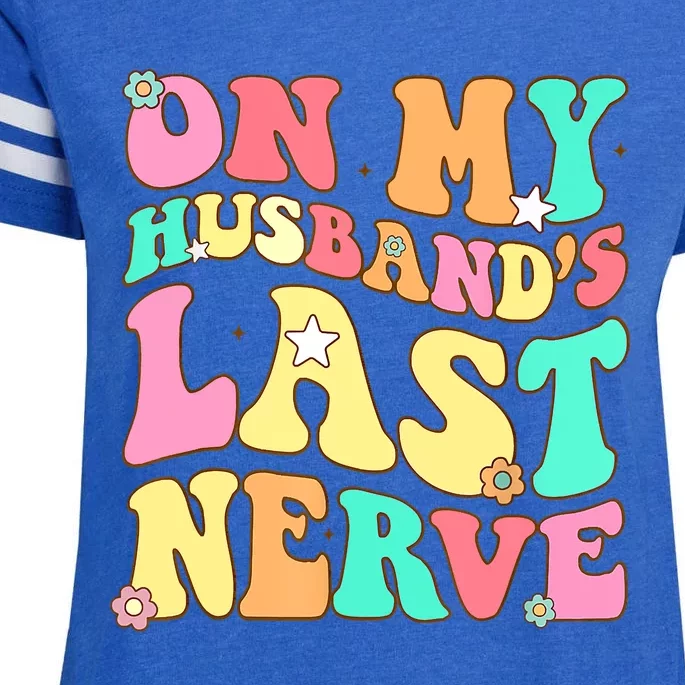 On My Husbands Last Nerve Funny Men Women Enza Ladies Jersey Football T-Shirt