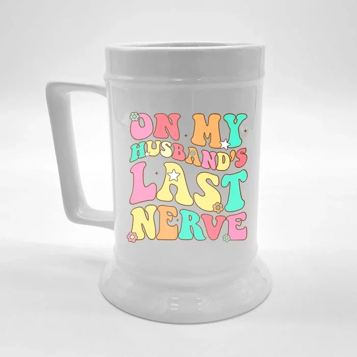 On My Husbands Last Nerve Funny Men Women Front & Back Beer Stein