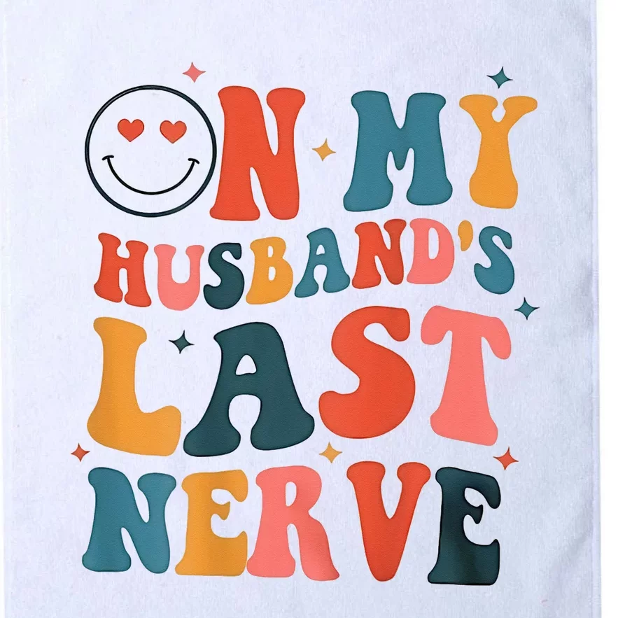 On My Husband's Last Nerve (On back) Funny Platinum Collection Golf Towel