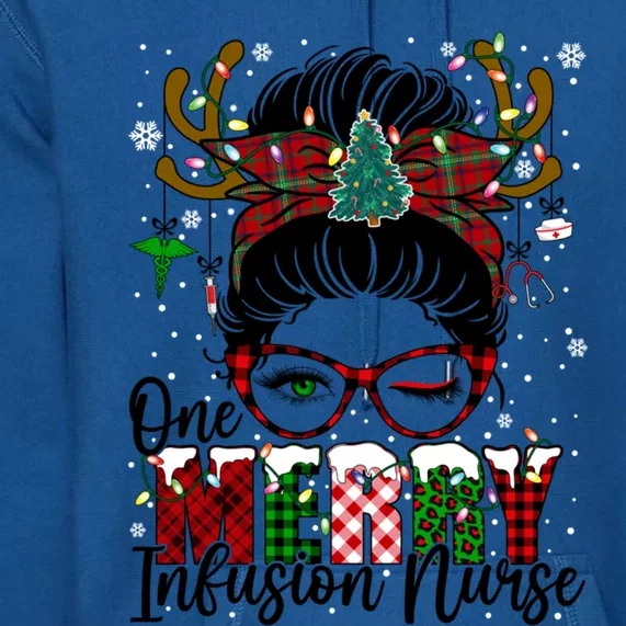 One Merry Infusion Nurse Messy Bun Christmas Love Nurse Life Meaningful Gift Premium Hoodie