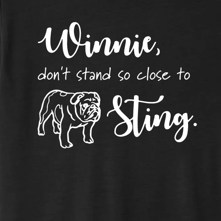 Only Murders In The Building, Winnie, Don't Stand So Close To Sting ChromaSoft Performance T-Shirt