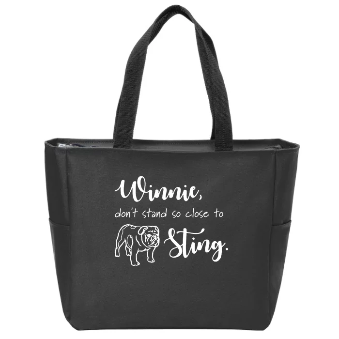 Only Murders In The Building, Winnie, Don't Stand So Close To Sting Zip Tote Bag