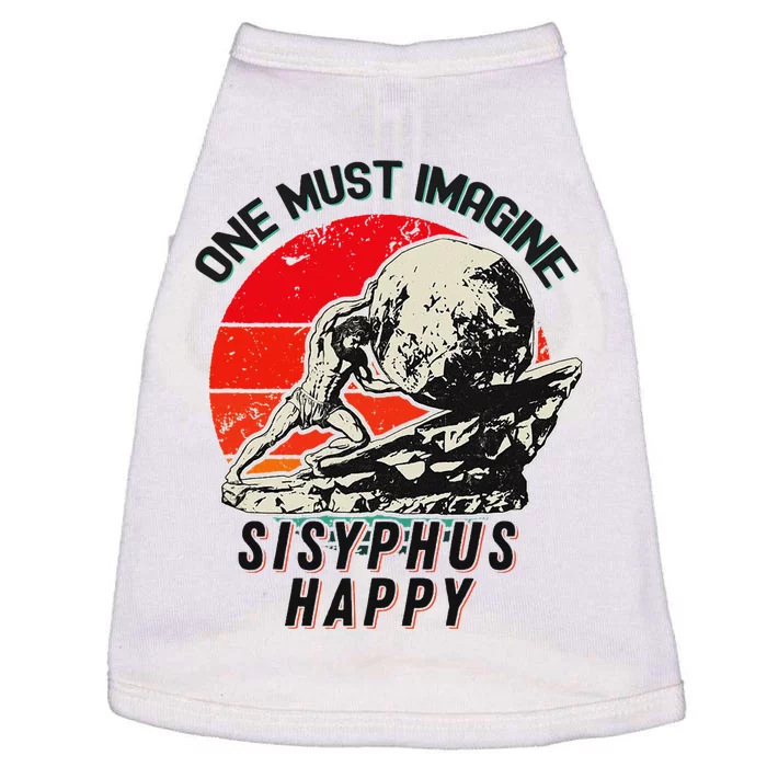 One Must Imagine Sisyphus Happy Cool Sisyphus Meme Doggie Tank