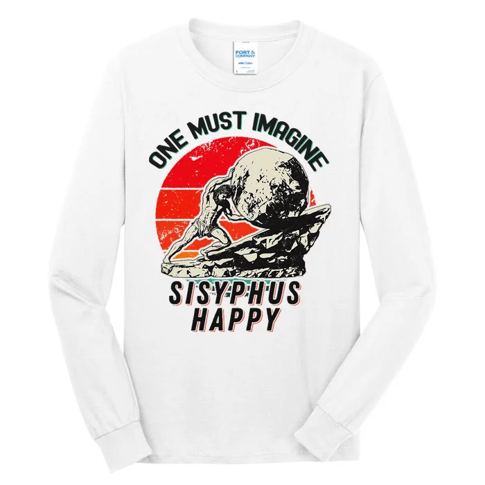 One Must Imagine Sisyphus Happy Cool Sisyphus Meme Tall Long Sleeve T-Shirt