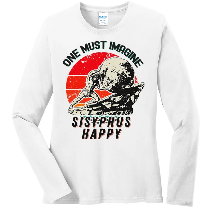 One Must Imagine Sisyphus Happy Cool Sisyphus Meme Ladies Long Sleeve Shirt