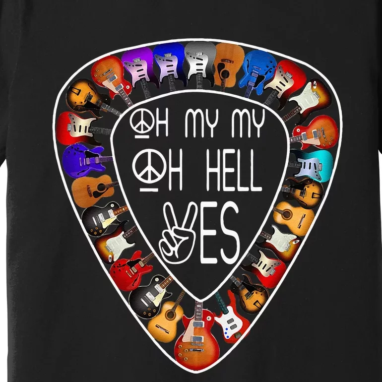 Oh Mys My Oh Hells Yes Retro Petty Guitar Music Lover Premium T-Shirt