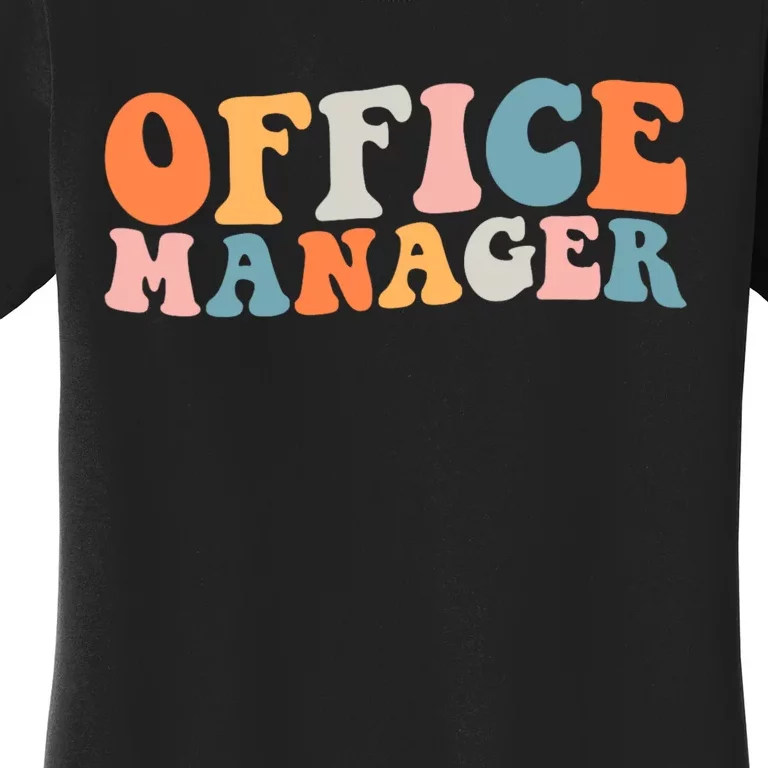 Office Manager Managerial Style Professional Office Women's T-Shirt