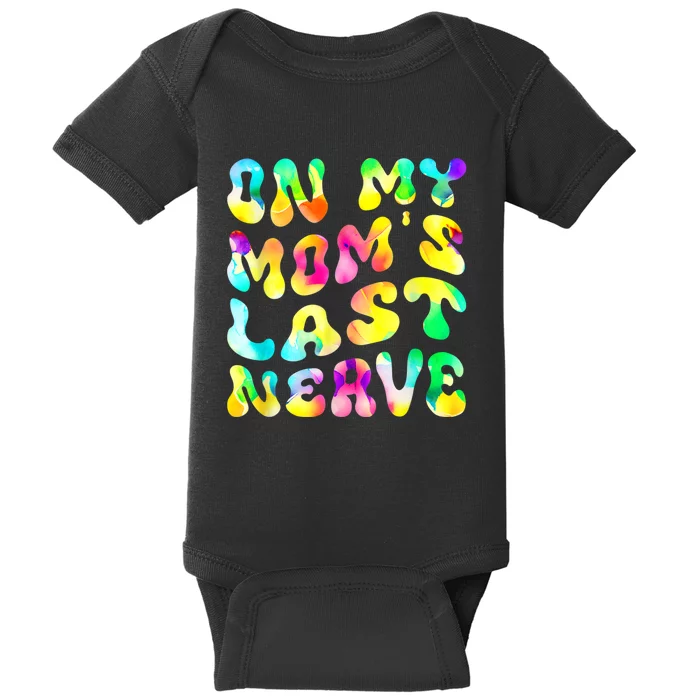 On My Moms Last Nerve Retro Groovy Watercolor Baby Bodysuit