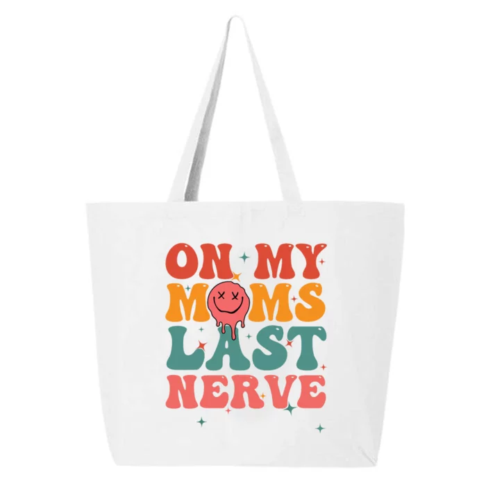 On My Moms Last Nerve Baby 25L Jumbo Tote