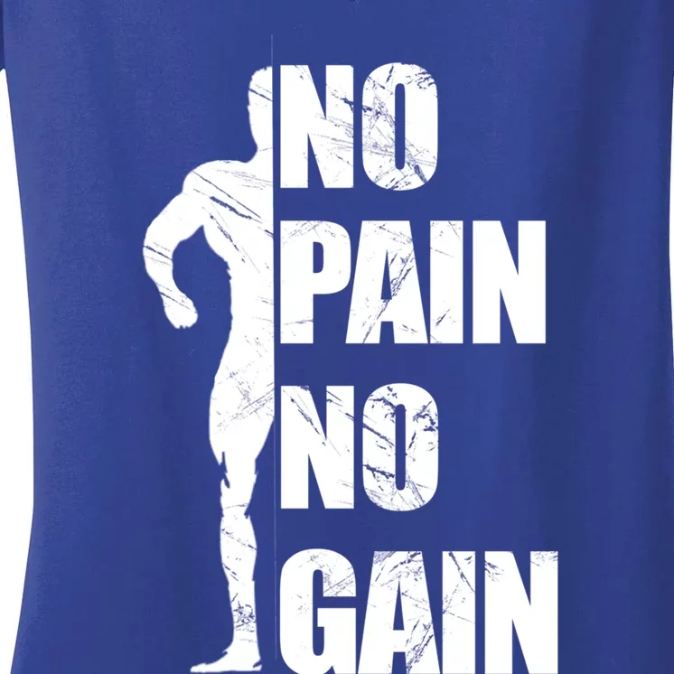 Original Motivation No Pain No Gain Gym Funny Gift Funny Gift Women's V-Neck T-Shirt