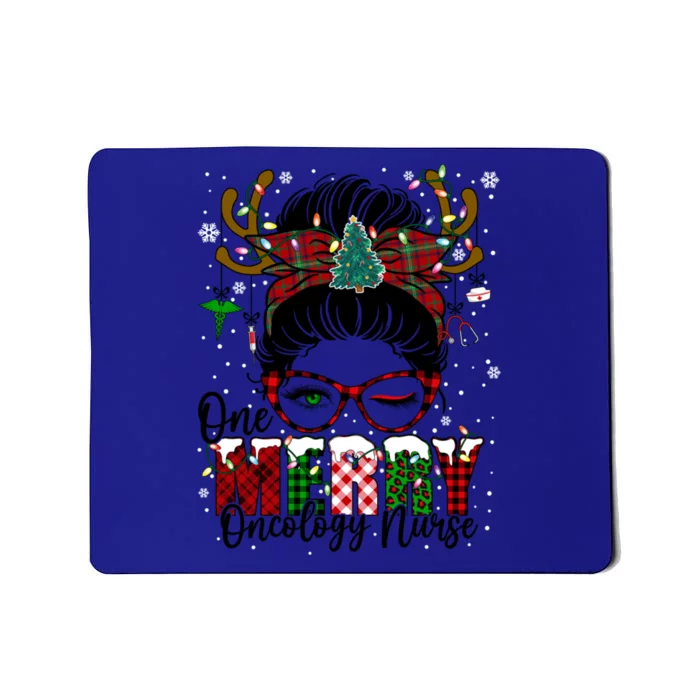 One Merry Oncology Nurse Messy Bun Christmas Love Nurse Life Gift Mousepad