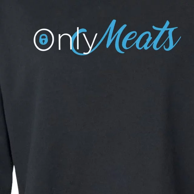 Only Meats Cropped Pullover Crew